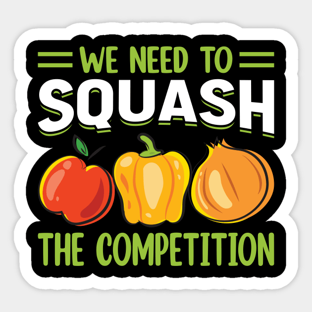 We need to squash the competition Sticker by maxcode